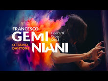 Carica e avvia il video nel visualizzatore di galleria, Francesco Geminiani - Concerti Grossi Op. 3 / Cofanetto in edizione limitata
